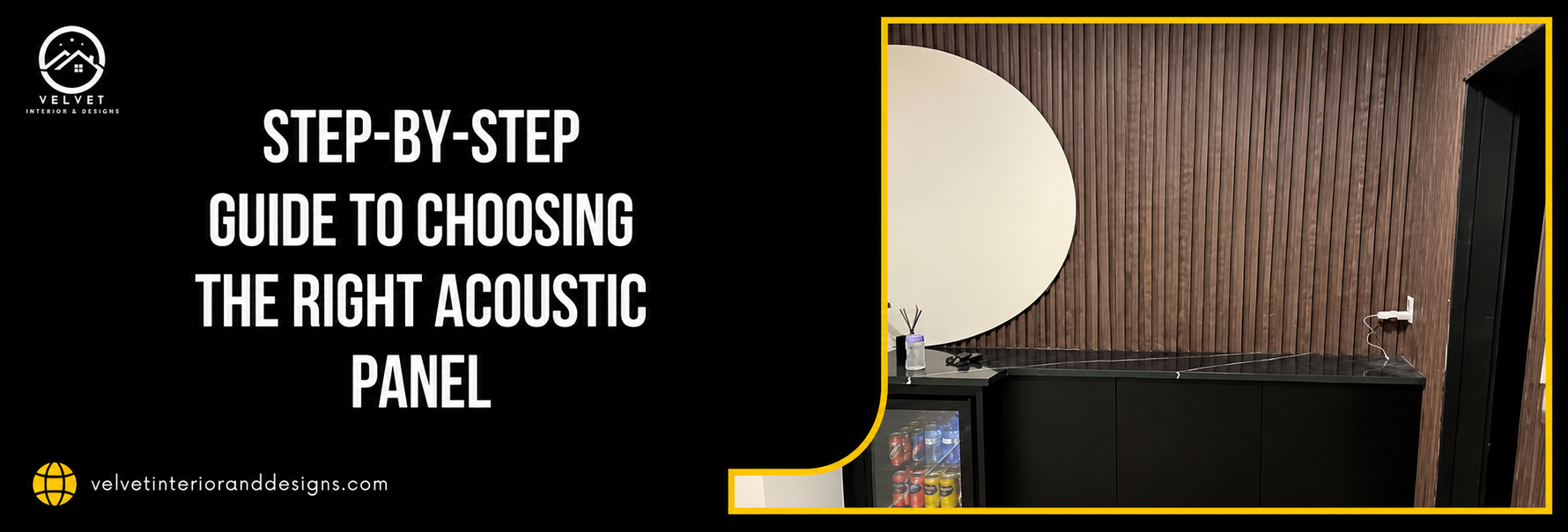 Step-by-Step Guide to Choosing the Right Acoustic Panel