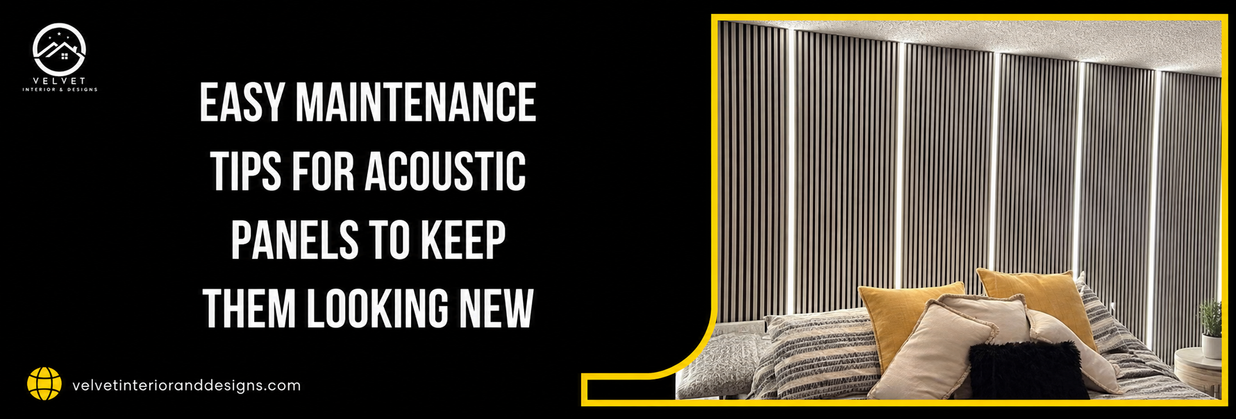 Easy Maintenance Tips for Acoustic Panels to Keep Them Looking New