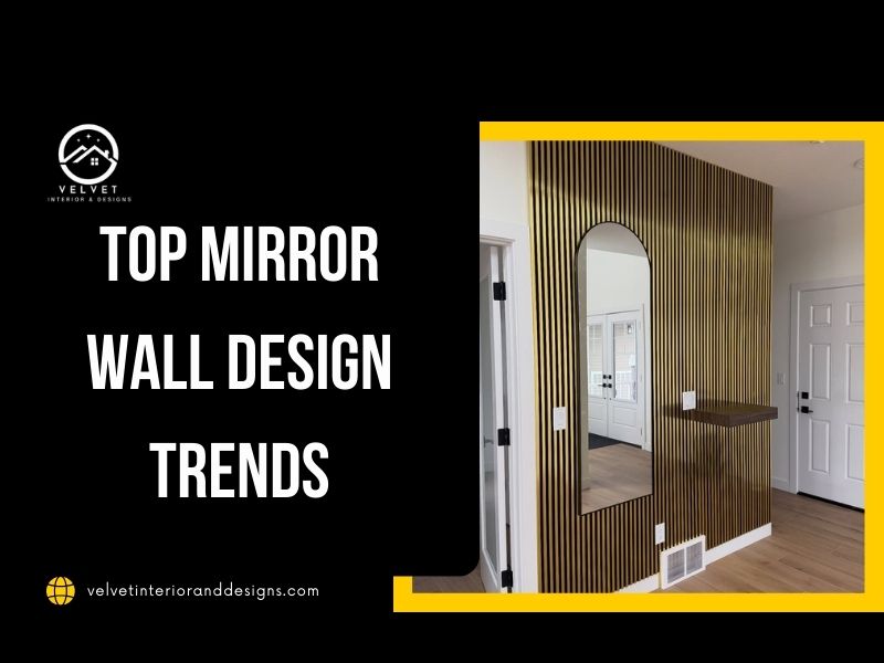 Top Mirror Wall Design Trends