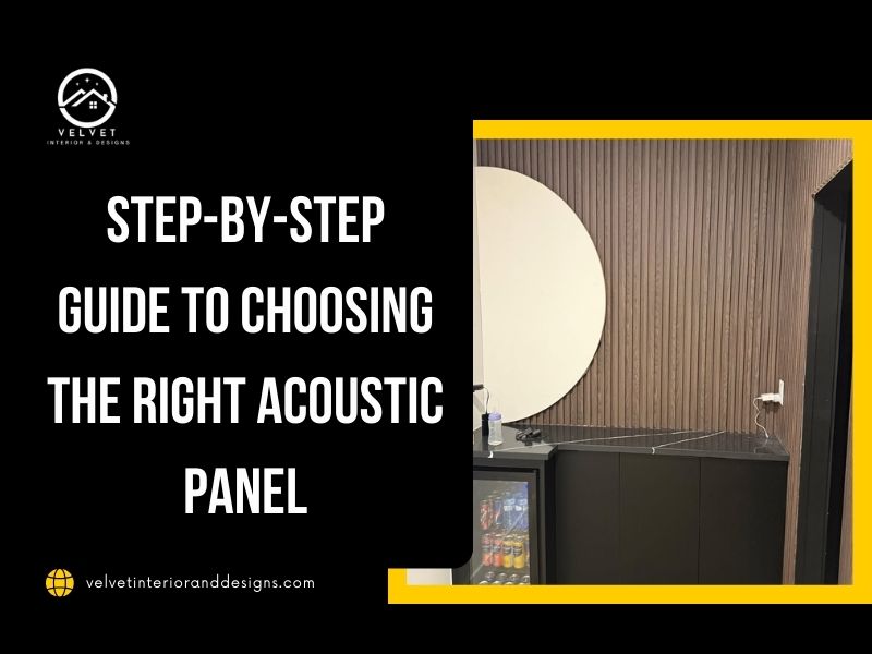 Step-by-Step Guide to Choosing the Right Acoustic Panel